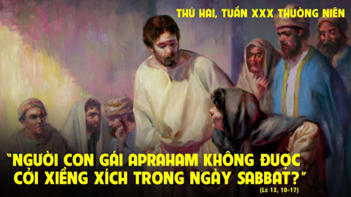 Suy niệm Thứ Hai Tuần XXX Thường Niên: Cởi xích trong ngày sabát